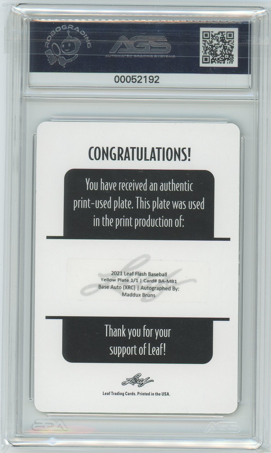AGS (EX-MT+ 6.5) Maddux Bruns YELLOW PRINTING PLATE Serialized Autograph #1/1 - #BA-MB1 - 2021 Leaf Flash (#00052192)