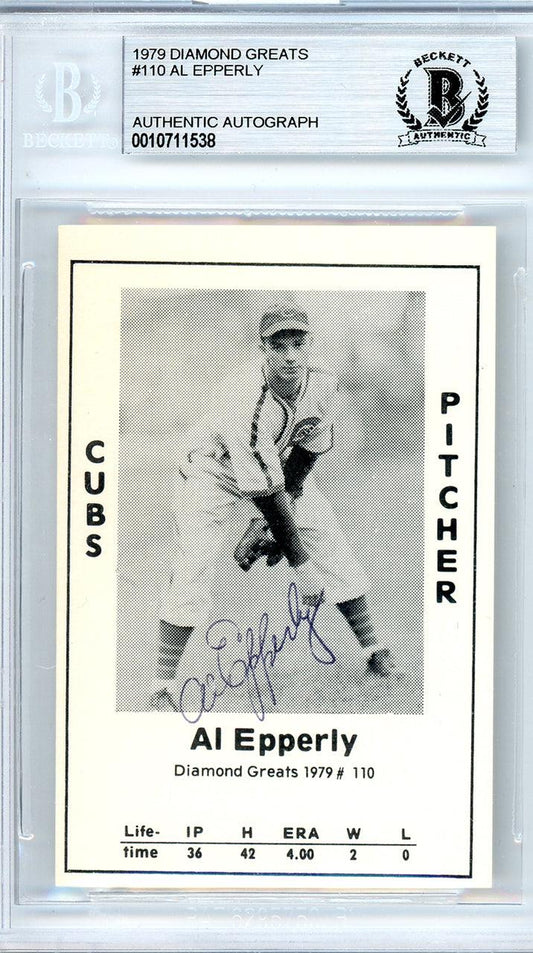 Al Epperly Autographed 1979 Diamond Greats Card #110 Chicago Cubs Beckett BAS #10711538