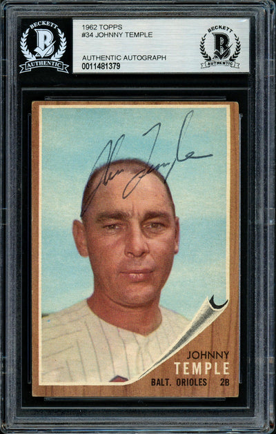 Johnny Temple Autographed 1962 Topps Card #34 Baltimore Orioles Beckett BAS #11481379