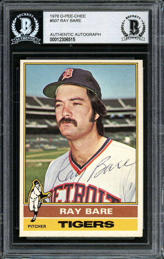 Ray Bare Autographed 1976 O-Pee-Chee Card #507 Detroit Tigers Beckett BAS #12306515
