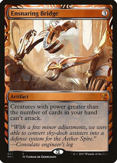 Ensnaring Bridge (37) [Masterpiece Series: Kaladesh Inventions]