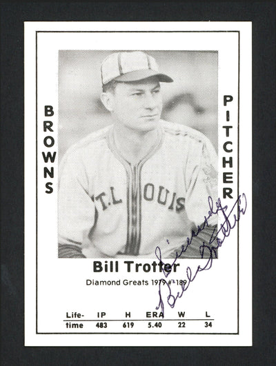Bill Trotter Autographed 1979 Diamond Greats Card #189 St. Louis Browns SKU #165627