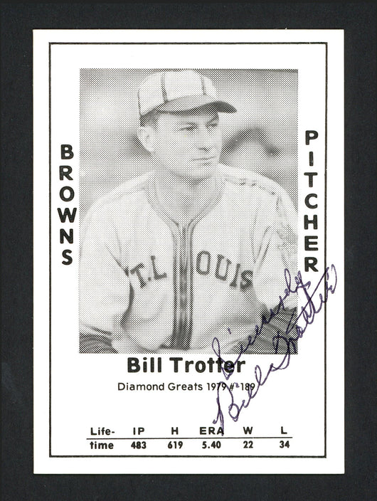 Bill Trotter Autographed 1979 Diamond Greats Card #189 St. Louis Browns SKU #165627