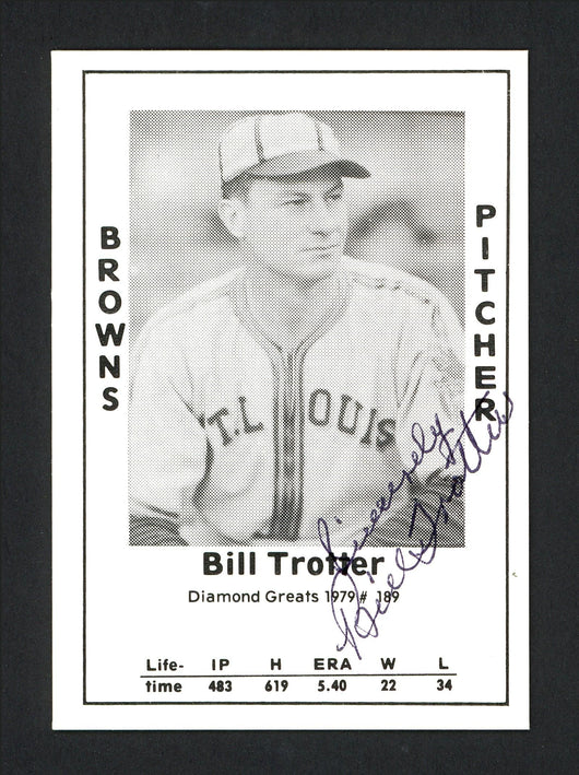Bill Trotter Autographed 1979 Diamond Greats Card #189 St. Louis Browns SKU #165628