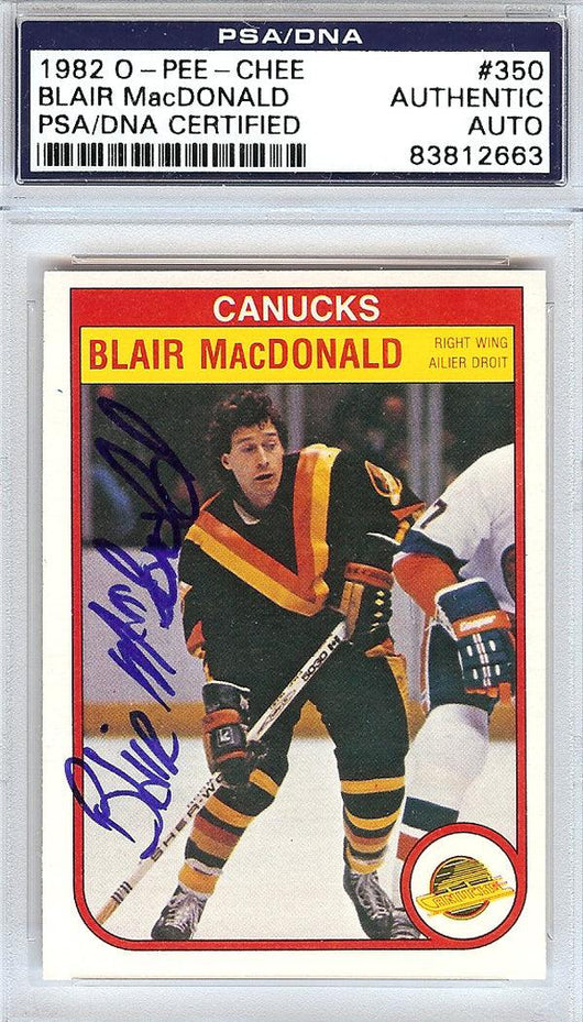Blair MacDonald Autographed 1982 O-Pee-Chee Card #350 Vancouver Canucks PSA/DNA #83812663