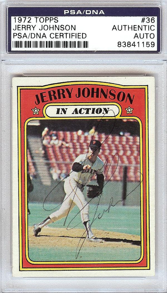 Jerry Johnson Autographed 1972 Topps Card #36 San Francisco Giants PSA/DNA #83841159