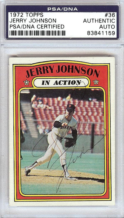 Jerry Johnson Autographed 1972 Topps Card #36 San Francisco Giants PSA/DNA #83841159