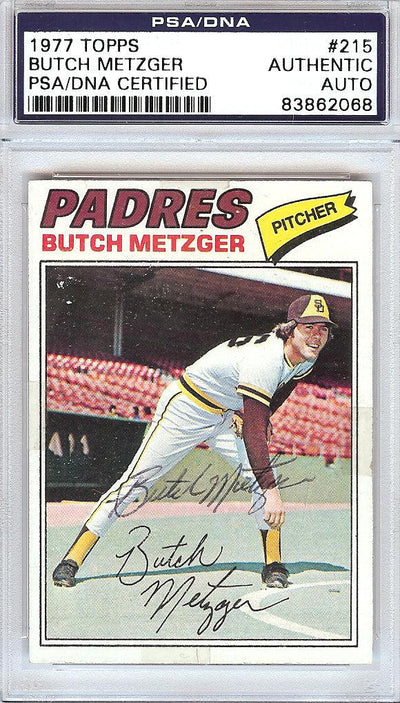 Butch Metzger Autographed 1977 Topps Card #215 San Diego Padres PSA/DNA #83862068