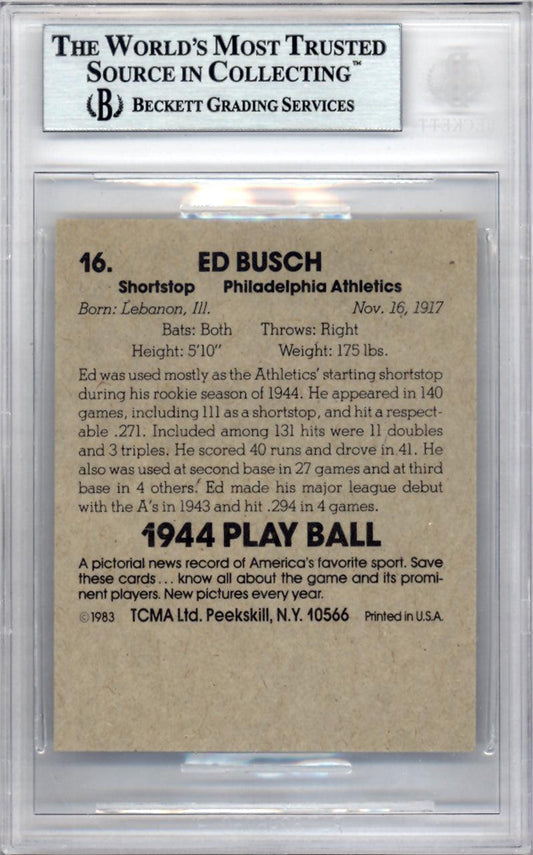 Ed Busch Autographed 1983 1944 Play Ball Reprint Card #16 Philadelphia A's Beckett BAS #9888041