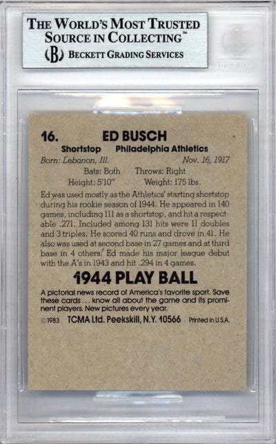Ed Busch Autographed 1983 1944 Play Ball Reprint Card #16 Philadelphia A's Beckett BAS #9888041