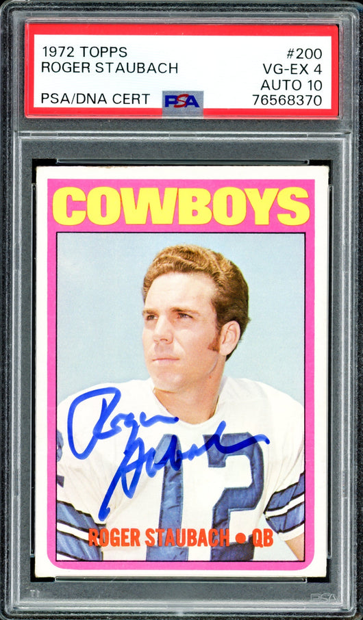 Roger Staubach Autographed 1972 Topps Rookie Card #200 Dallas Cowboys PSA 4 Auto Grade Gem Mint 10 PSA/DNA #76568370