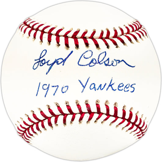 Loyd Colson Autographed Official MLB Baseball New York Yankees "1970 Yankees"