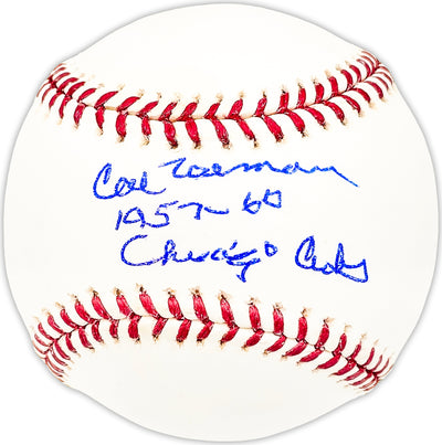 Cal Neeman Autographed Official MLB Baseball Chicago Cubs "1957-60 Chicago Cubs" Beckett BAS QR #BM25004