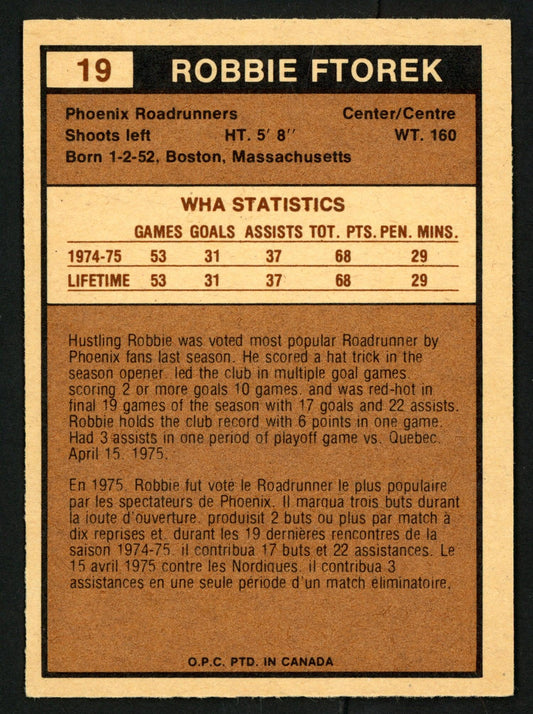 Robbie Ftorek Autographed 1975-76 WHA O-Pee-Chee Rookie Card #19 Phoenix Roadrunners SKU #151399