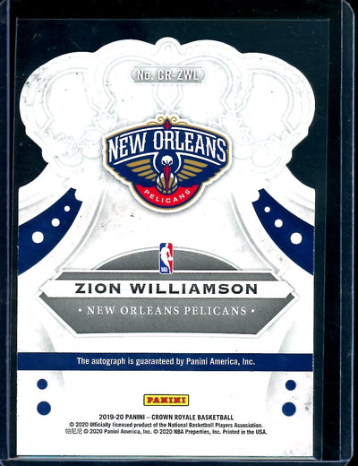 2019-20 Panini Crown Royale Zion Williamson Rookie Auto /99 Pelicans