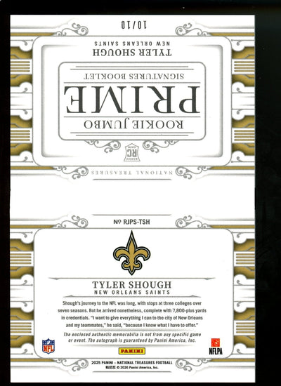 2025 Panini National Treasures Tyler Shough Rookie Jumbo Prime Signatures Booklet /10 Saints