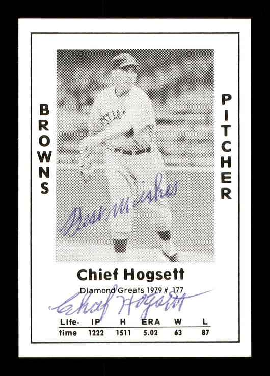Chief Hogsett Autographed 1979 Diamond Greats Card #177 St. Louis Browns "Best Wishes" SKU #171606