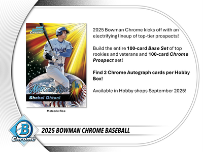 2025 Bowman Chrome Baseball Hobby Box